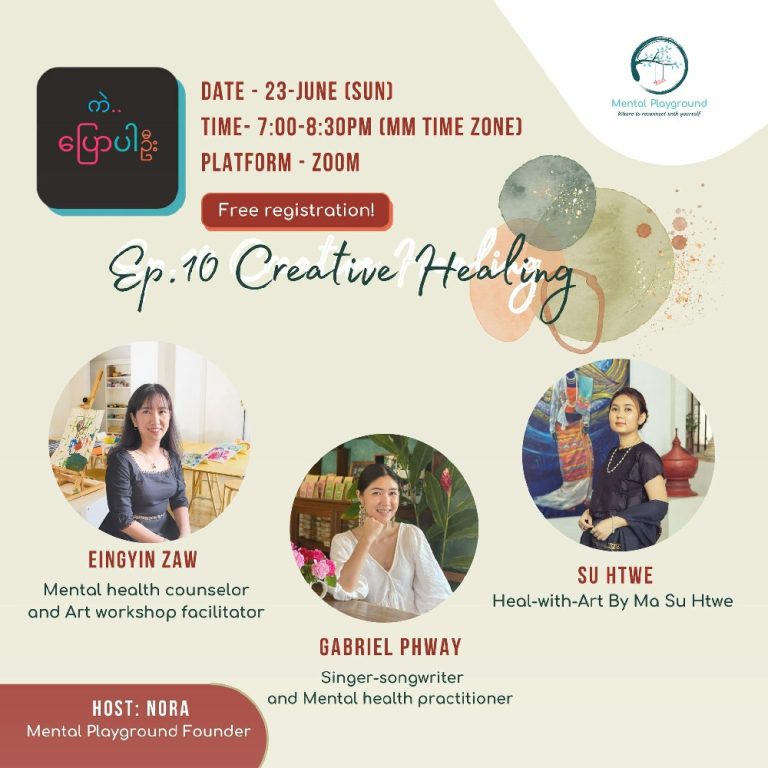 Keh Pyaw Par Ohn – Episode 10 Creative Healing Online Conversation